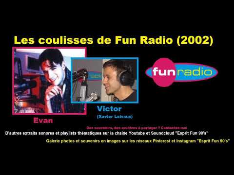 Les coulisses de Fun Radio avec Evan & Victor (Xavier Laissus) [Octobre 2001]