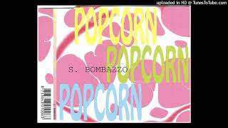 S. Bombazzo - Popcorn (Single Version)