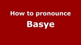 How to pronounce Basye