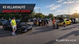 Villanyóra #336 - 45 villanyautó maradt az út szélén