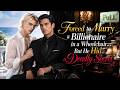 FULL Forced To Marry A Billionaire In A Wheelchair But He Hid A Deadly Secret Drama