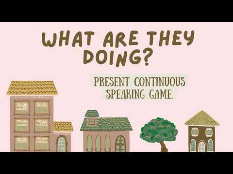 What are They Doing? Present Continuous Speaking Game