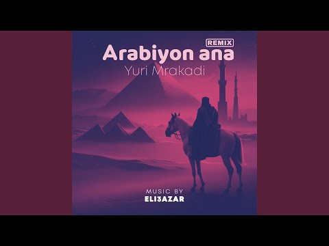 Arabiyon Ana Remix