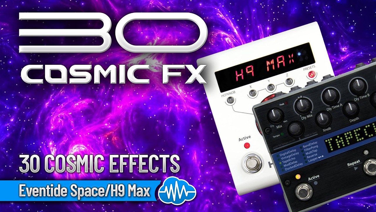 LFO181 - 30 Cosmic FX - Eventide Timefactor / H9 Max - Video Preview 1