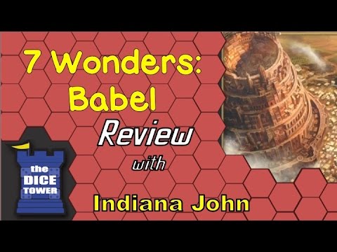 Indiana John (The Dice Tower) Reviews 7 Wonders: Babel