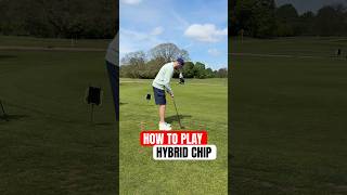 How To Master a Hybrid Chip Shot…
