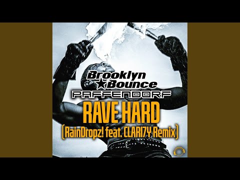 Rave Hard (Raindropz! Feat. Clari7Y Remix)