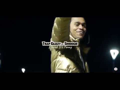 Trap Glizzy ft Smoogie - I Think it's Funny | (Dir. by: @hadefinition)