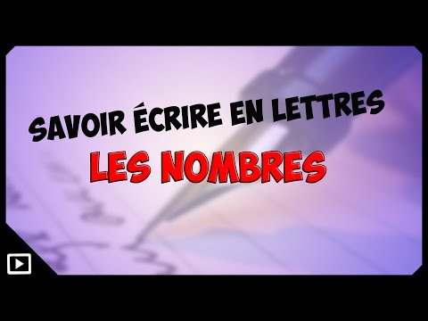 Ecrire les nombres en lettres