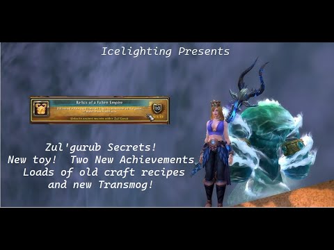 Zul'gurub Secrets! - New toy! - Two New Achievements - Loads of old craft recipes and new Transmog!