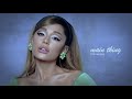 Ariana Grande Main Thing Chill Version
