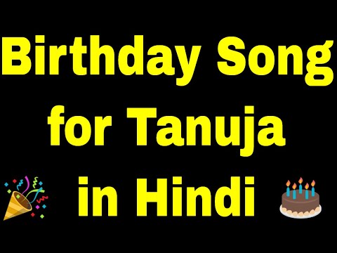 Birthday Song for Tanuja - Happy Birthday Song for Tanuja