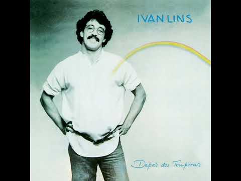 IVAN LINS ( DEPOIS DOS TEMPORAIS )