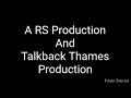 RS Production Talkback Thames Thames Television Thames Television Production For ITV 1993