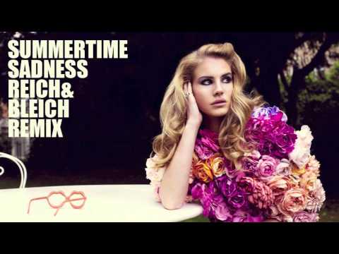 Lana Del Rey - Summertime Sadness (Reich & Bleich Remix)