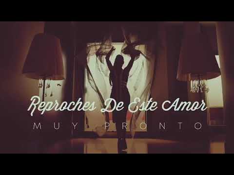 Reproches de este amor (Trailer)