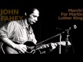 March! For Martin Luther King ~ John Fahey