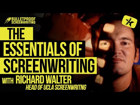 The Essentials of Screenwriting with Richard Walter (Head of UCLA Screenwriting Department)