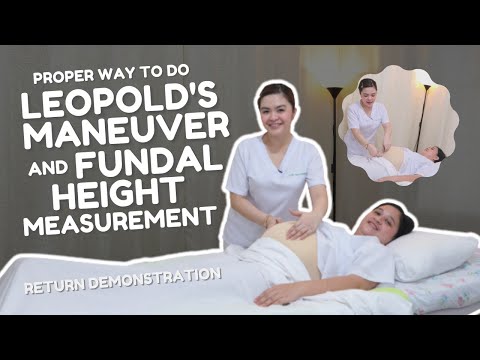 LEOPOLD'S MANEUVER AND FUNDAL HEIGHT MEASUREMENT  l RETURN DEMONSTRATION (student nurse)