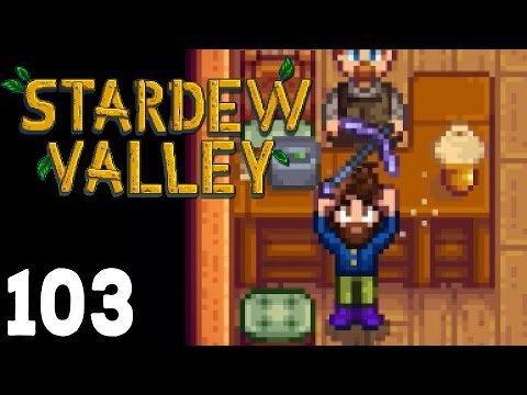 Stardew Valley Let's Play - Episode 103 - Iridium Pickaxe [Stardew Valley Gameplay]