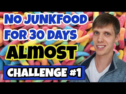 I ALMOST Went 30 Days Without Eating Junk Food