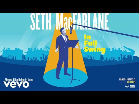 Seth MacFarlane - Almost Like Being In Love (Audio)