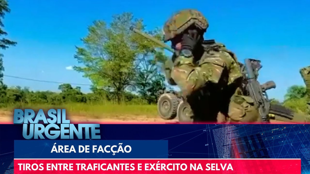 Tiros entre traficantes e exército | Brasil Urgente