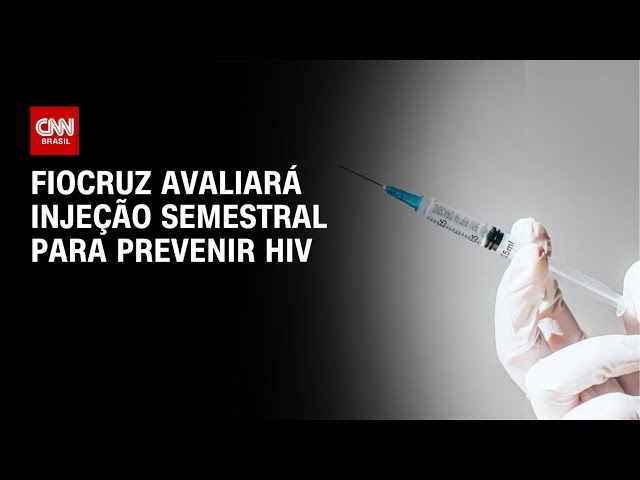 Fiocruz conduzirá estudo com injeção contra HIV em sete cidades | CNN NOVO DIA