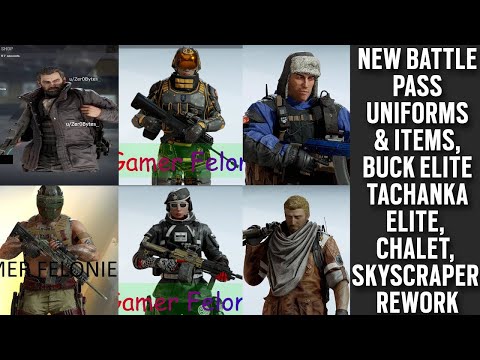 New Battle Pass Uniforms , Pro League Skins, Tachanka & Buck Elite,Chalet & Skyscraper Rework