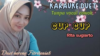 Download lagu CUP CUP(RITA SUGIARTO) KARAUKE DUET|BARENG FITRITANIA8 mp3 Download lagu CUP CUP(RITA SUGIARTO) KARAUKE DUET|BARENG FITRITANIA8 mp3