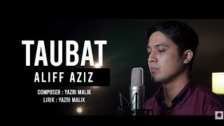 Download lagu Taubat - Aliff Aziz mp3