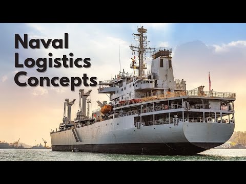 Naval Logistics Concepts