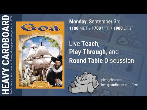4p Goa Play-through, Teaching, & Roundtable discussion by Heavy Cardboard