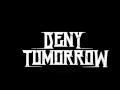 Deny Tomorrow - Wait For It 