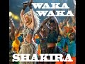 Shakira - Waka Waka (This Time for Africa) 1 ...