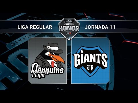 The Penguins Mafia vs Giants Only The Brave - #LoLHonor11 - Mapa 1 - Jornada 11 - T11