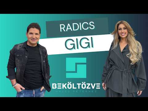 Beköltözve Hajdú Péterhez: Radics Gigi