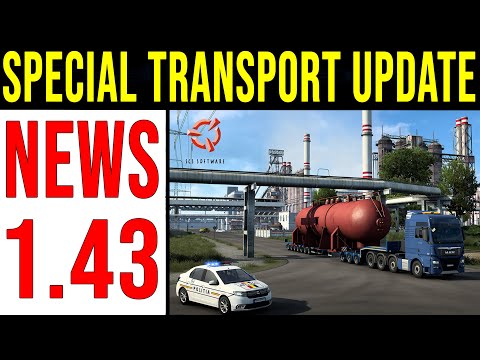 ETS2 Update  1.43 NEWS 🚨 1.43 Special Transport Update  ᐅ Spezialtransport DLC Update