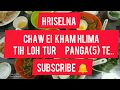 Chaw Ei Kham Hlima Tih Loh Tur Te Hriselna