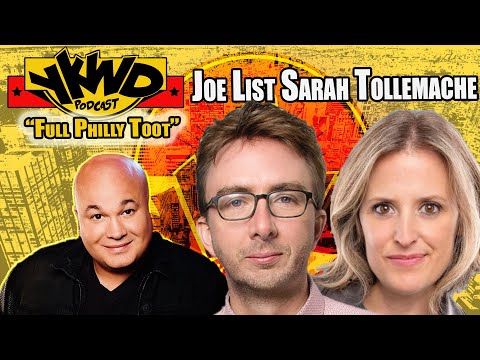 Joe List, Sarah Tollemache, YKWD #378 | Full Philly Toot