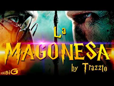 La MAGONESA by Trazzto - Parodia Harry Potter (lyrics Version)