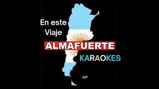 Almafuerte En este viaje Karaoke.