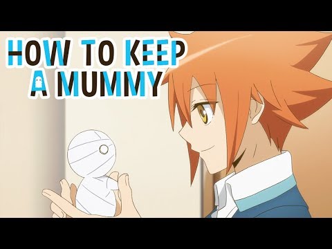 How to Keep a Mummy Opening