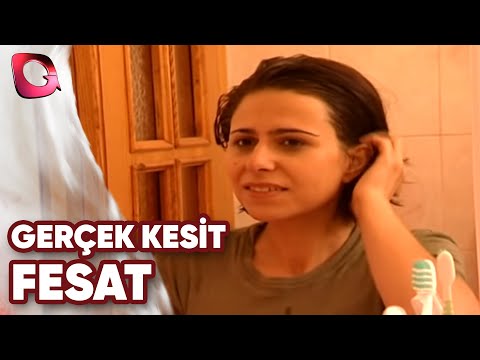 GERÇEK KESİT - FESAT