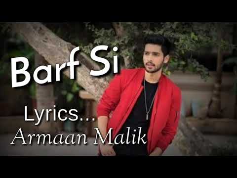Barf Si Tu Pighal Ja (Lyrics) Armaan Malik new Song