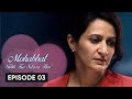 Mohabbat Subh Ka Sitara Hai Episode 3