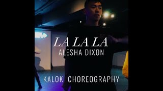&quot;La La La&quot; by Alesha Dixon | Ka Lok | UNIKDANZ