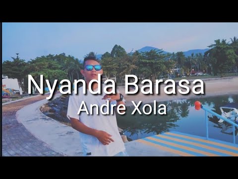 Lagu Nyanda Barasa - Andre Xola (URM) (Official Music Video #AndreXola)