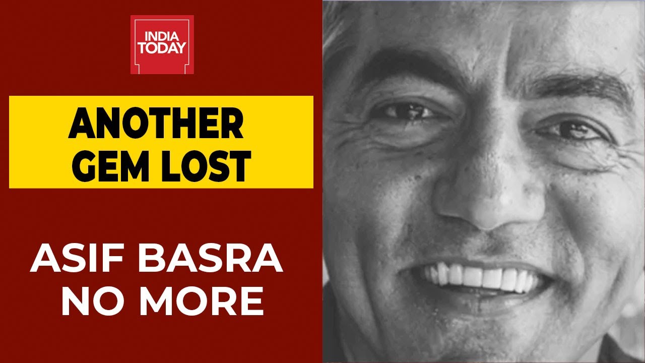 What was the cause of death of Asif Basra?