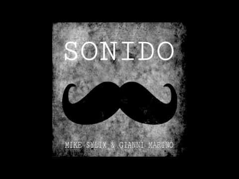 Mike Sylix & Gianni Marino - Sonido (Original Mix)